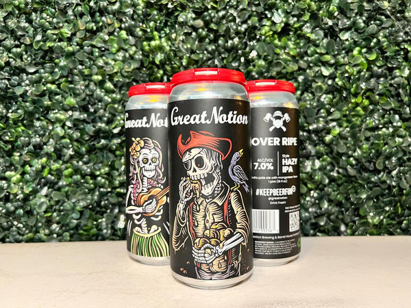 Great Notion Brewing - Over Ripe - 16oz Can